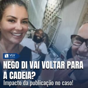 Nego Di pode ser preso após post de sua advogada? 6 Nego Di pode ser preso após post de sua advogada?