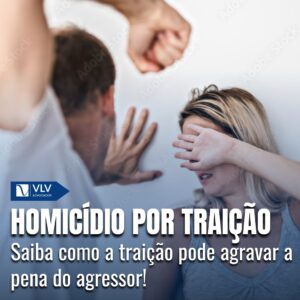 Assassinato por motivo de traição: qualificação e penas 6 Assassinato por motivo de traição: qualificação e penas