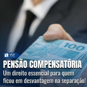 Pensão compensatória: quando se tem direito após o divórcio?