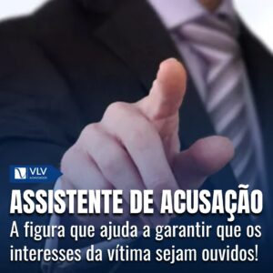 O que faz um assistente de acusação? Esclareça suas dúvidas 5 o que faz um assistente de acusação