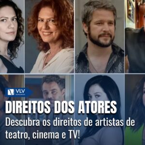 Saiba quais são os direitos dos atores 6 Saiba quais são os direitos dos atores