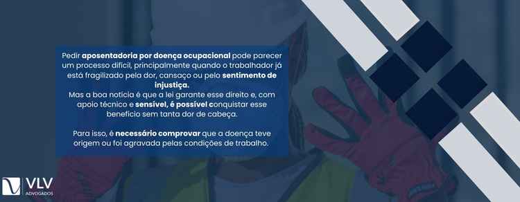 imagem explicativa sobre como pedir aposentadoria para doenças ocupacionais.