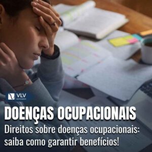 Doencas ocupacionais quais sao e quais os direitos