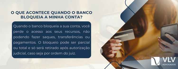 o que acontece quando o banco bloqueia a conta