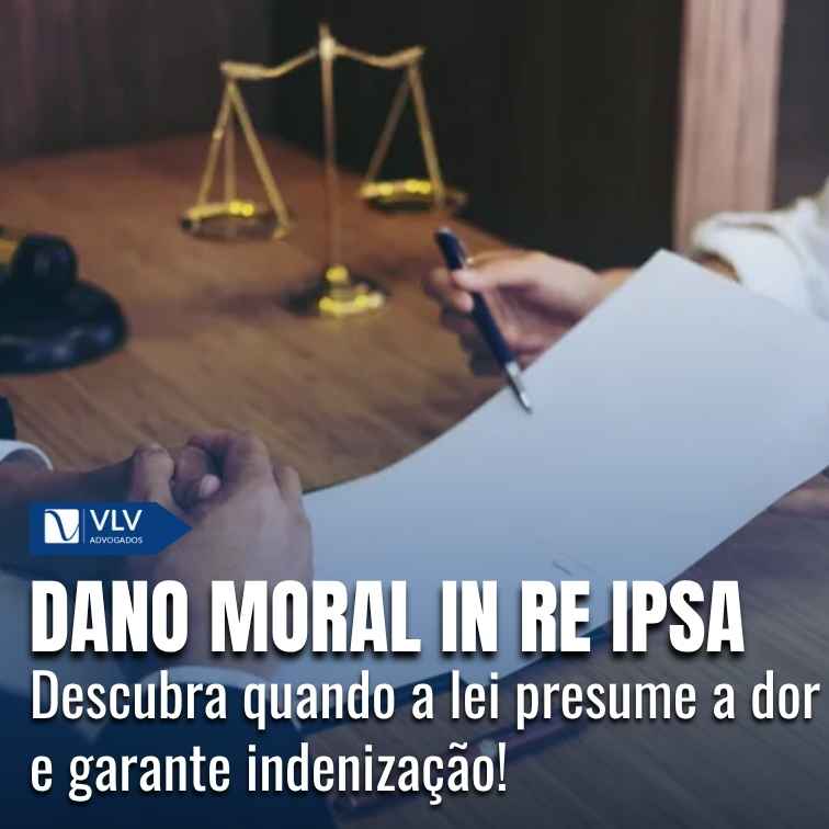 Dano moral in re ipsa