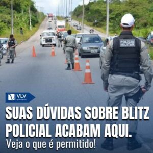 O que uma blitz pode ou não fazer?