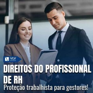 Direitos do profissional de RH: entenda as leis trabalhistas 5 Direitos do profissional de RH