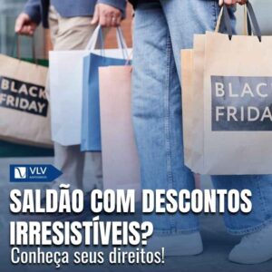 Saldão e os direitos do consumidor: um guia completo