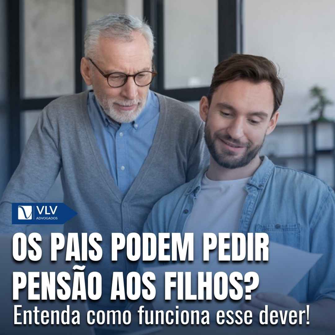 Os pais podem pedir pensão aos filhos