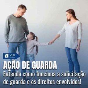 FamÃlia 12 Passo a passo da ação de guarda: guia completo e atualizado
