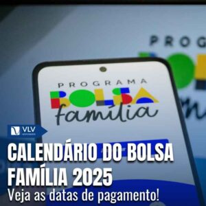 Calendário do Bolsa Família 2025: datas de pagamento! 10 Calendário do Bolsa Família 2025: veja as datas de pagamento