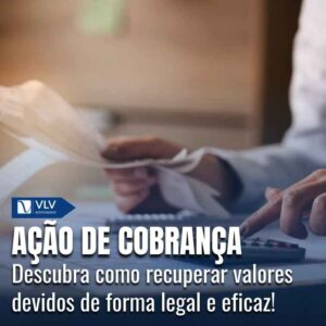O que é uma ação de cobrança e quais os tipos?