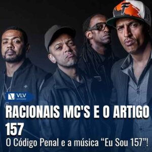 Música do Racionais MC's: o que é o artigo 157?