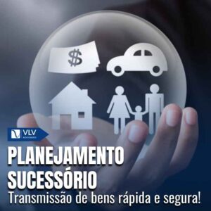 Planejamento sucessório: o que é e qual importância?