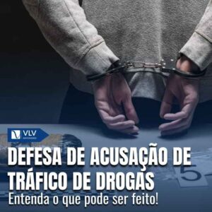Como se defender de acusação de tráfico de drogas?