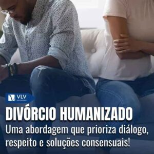 Família 13 O que é o divórcio humanizado, como funciona e por que fazer
