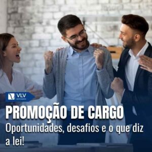 Promoção de cargo na empresa: tudo o que você precisa saber