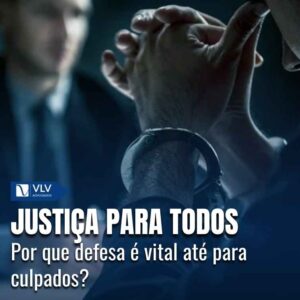 Todos merecem defesa? Até mesmo os culpados? 10 Todos merecem defesa? Até mesmo os culpados?
