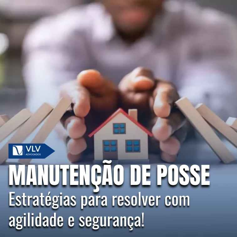 Blog 11 Como fazer manutenção de posse rapidamente?
