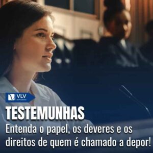 Testemunhas: qual o papel e quem pode ser?