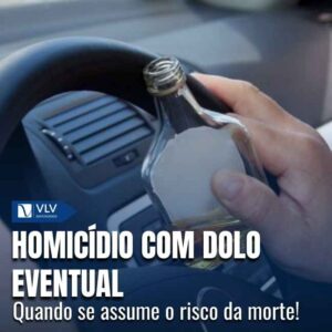 O que é homicídio com dolo eventual e qual a pena?