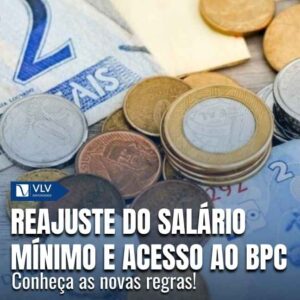 Novas regras do salário mínimo e acesso ao BPC em 2025