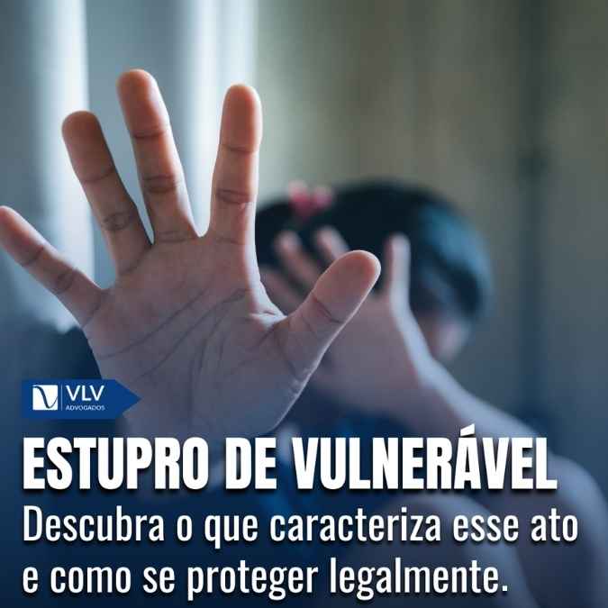O que é o estupro de vulnerável e qual a pena?