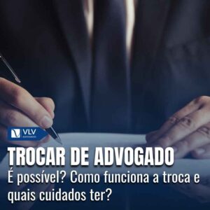 Posso trocar de advogado 1
