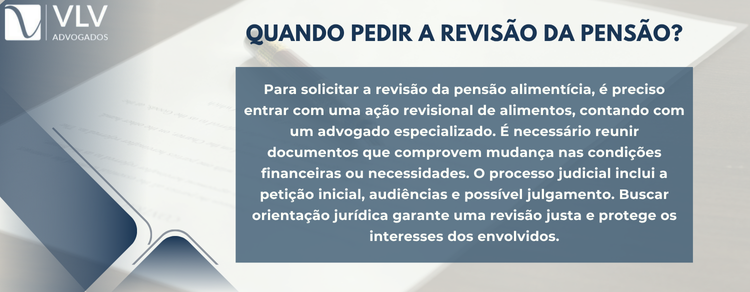 imagem explicativa - quando pedir a revisão da pensão
