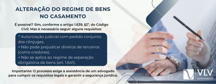 lista de requisitos para alteração do regime de bens depois do casamento