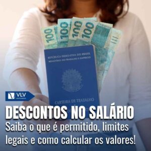 Descontos no salário do trabalhador: quais são permitidos? 3 Descontos no salário do trabalhador: o que é permitido?