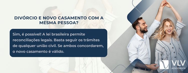 imagem explicando ser possível divórcio e casamento com a mesma pessoa