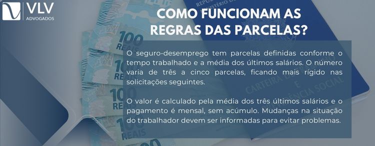 O que é o seguro-desemprego e como solicitar? 2 imagem explicando quais as regras das parcelas do seguro desemprego