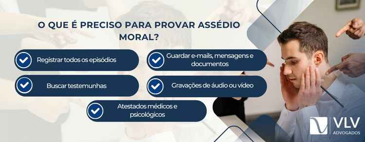 imagem descrevendo o que é preciso para provar assédio moral