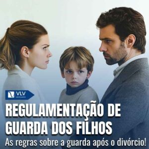Como funciona a regulamentação de guarda dos filhos?