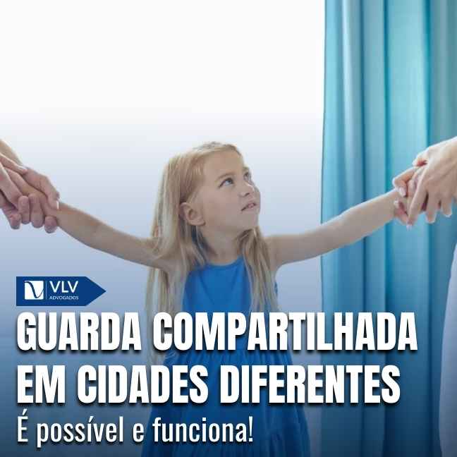 Guarda compartilhada com pais em cidades diferentes