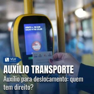 Auxílio transporte: como funciona e quem tem direito? 4 Auxílio transporte: quem tem direito e como solicitar?