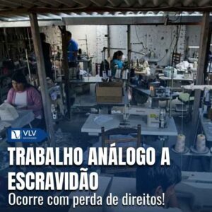 O que é o trabalho análogo à escravidão?