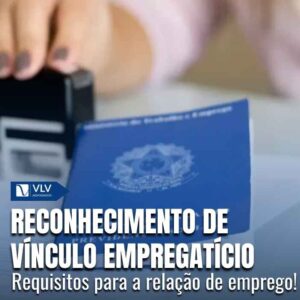 Como se dá a ação de reconhecimento de vínculo empregatício?