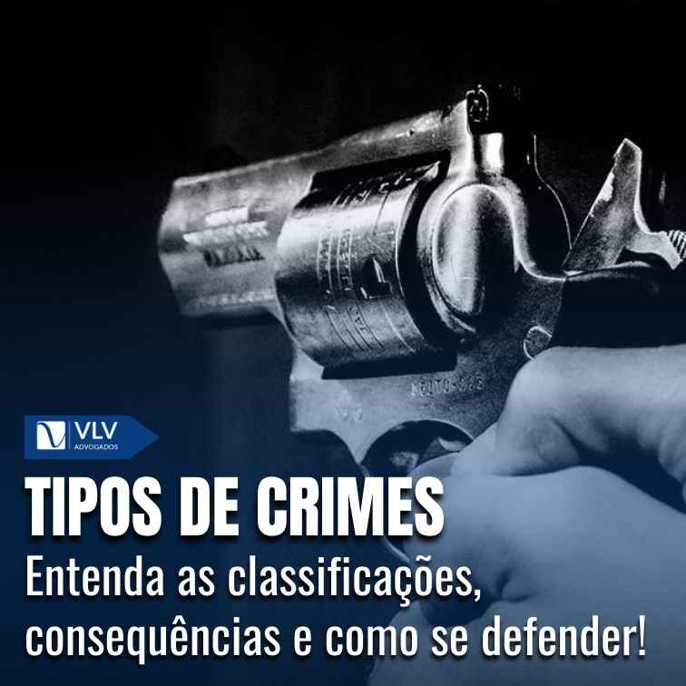 Tipos de crimes: quais são e como se defender?