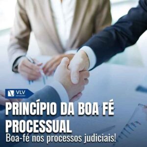 Princípio da boa-fé processual: o que é e como funciona? 2 Princípio da boa-fé processual: o que é e como funciona?