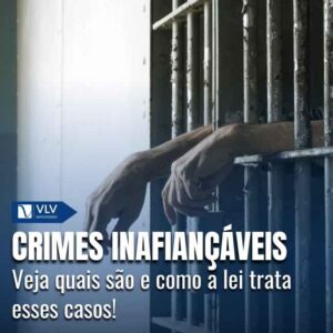 Quais são os crimes inafiançáveis: tudo sobre o assunto 9 Quais são os crimes inafiançáveis: tudo sobre o assunto