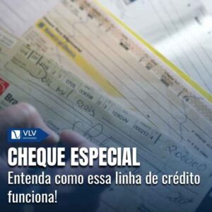 O que é e como funciona o cheque especial? 5 O que é e como funciona o cheque especial?