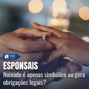 Esponsais: o que significa para o direito de família?