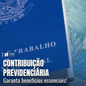 A importância de manter contribuição previdenciária 5 A importância de manter contribuição previdenciária