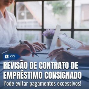 Quando cabe a revisão de contrato de empréstimo consignado?