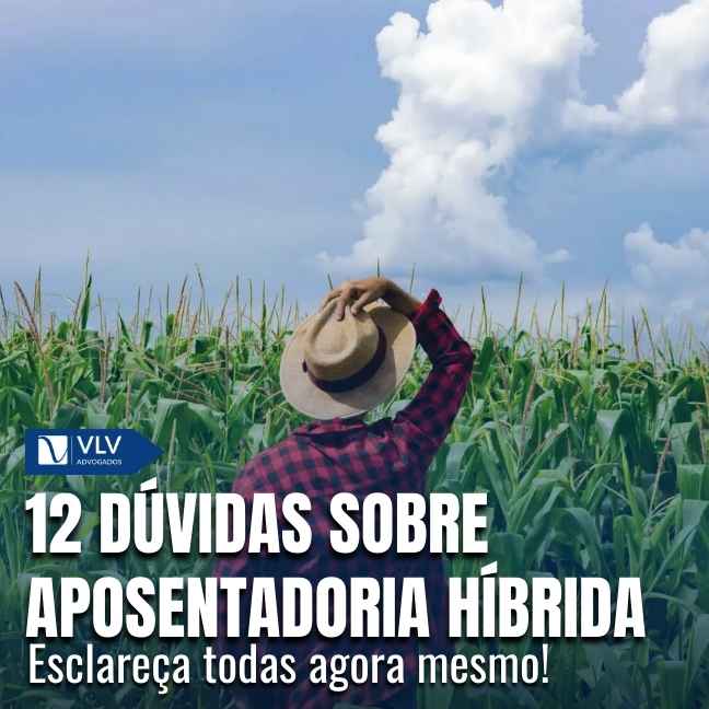 12 dúvidas esclarecidas sobre aposentadoria híbrida