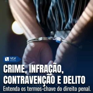 Diferença entre crime, infração, contravenção e delito!