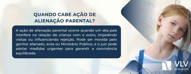imagem informativa sobre quando cabe ação de alienação parental