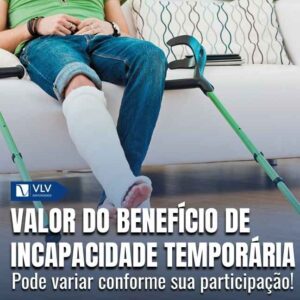 Qual o valor do benefício por incapacidade temporária?